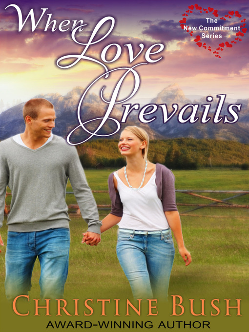 Title details for When Love Prevails by Christine Bush - Available